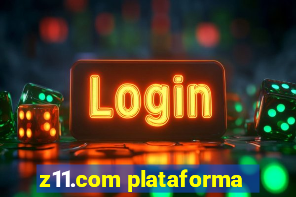 z11.com plataforma